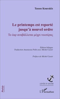 Le printemps est reporté jusqu'à nouvel ordre - Édition bilingue - Traduction Anastassia Politi avec Michel Cassir