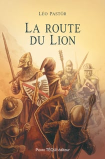 La route du Lion - Roman