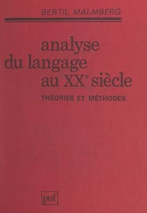 Analyse du langage au XXe siècle - Théories et méthodes