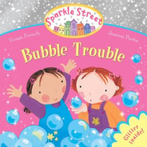 Sparkle Street: Bubble Trouble