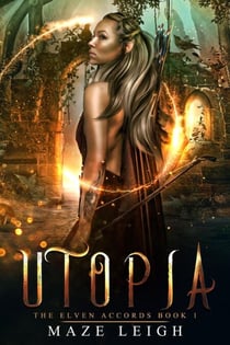 Utopia - The Elven Accords, #1