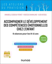 Accompagner le développement des compétences émotionnelles chez l'enfant - 6 séances pour les 8-11 ans