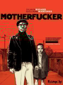 Mother fucker (Première partie)