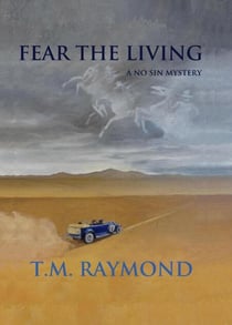 Fear The Living - No Sin Mysteries, #3