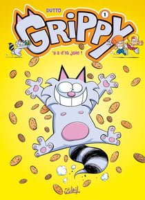 Grippy T01 - Y'a d'la joie !
