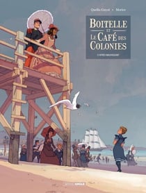 Boitelle et le café des colonies - tome 1