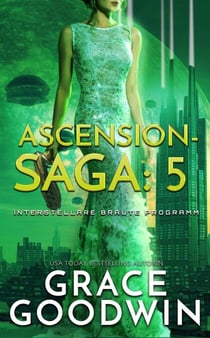 Ascension-Saga: 5 - Interstellare Bräute Programm: Ascension-Saga