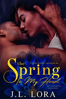 The Spring in My Heart - A Love for All Seasons, #4
