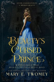 Beauty's Cursed Prince - Cursed Beauty, #3