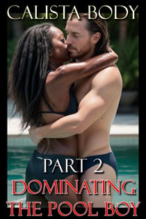 Dominating the Pool Boy I - Domination Dynamics, #2