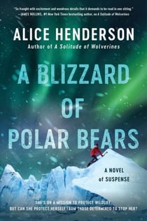 A Blizzard of Polar Bears - A Novel of Suspense