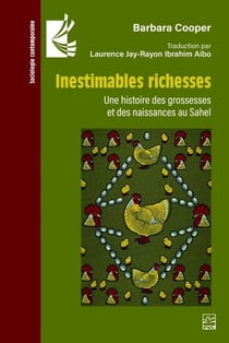 Inestimables richesses - une histoire des grossesses et des naissances au Sahel