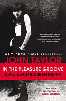 In the Pleasure Groove - Love, Death, and Duran Duran