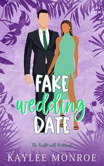 Fake Wedding Date - The Trouble with Weddings, #2