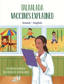 Vaccines Explained (Somali-English) - Language Lizard Bilingual Explore Series