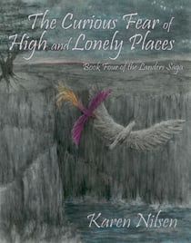 The Curious Fear of High and Lonely Places (Book Four of the Landers Saga) - The Landers Saga, #4