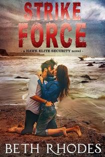 Strike Force - Hawk Elite Security, #4