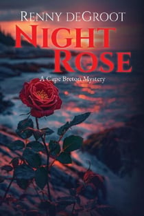 Night Rose - Cape Breton Mysteries, #4