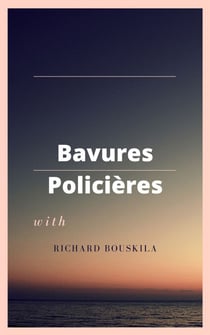 Bavures policières - Essai politique