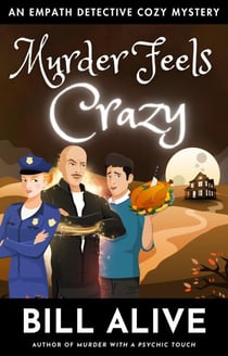Murder Feels Crazy - An Empath Detective Cozy Mystery, #3