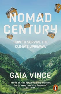 Nomad Century - How to Survive the Climate Upheaval