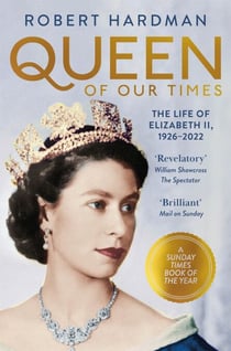 Queen of Our Times - The Life of Elizabeth II