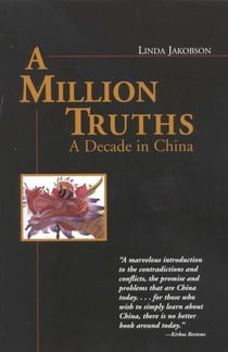 A Million Truths - A Decade in China