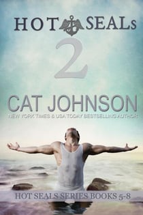Hot SEALs Volume 2 (Books 5-8) - Hot SEALs
