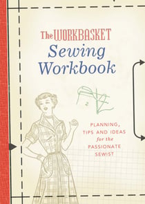 The Workbasket Sewing Workbook - Planning, Tips and Ideas
