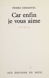 Car enfin je vous aime