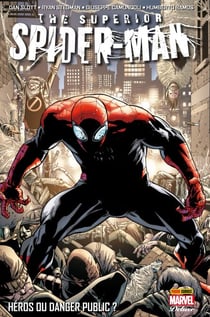 The Superior Spider-Man (2013) Deluxe T01 - Héros ou danger public?