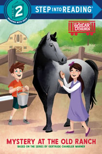 Mystery at the Old Ranch - Boxcar Children Early Reader (Step into Reading)
