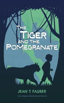 The Tiger and The Pomegranate