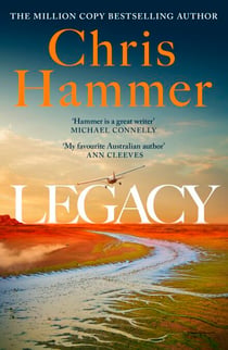Legacy - The stunning and unmissable new crime novel from the million copy international bestseller