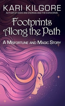 Footprints Along the Path - Misfortune and Magic