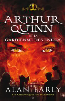 Arthur Quinn et la gardienne des enfers - Arthur Quinn et la gardienne des enfers