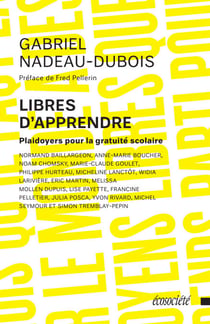 Libres d'apprendre - Plaidoyers pour la gratuité scolaire