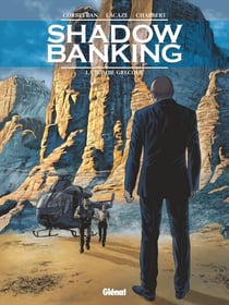 Shadow Banking - Tome 03 - La Bombe Grecque