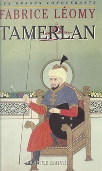 Tamerlan - Le condottiere invaincu