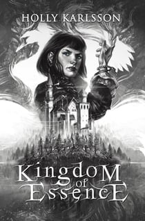 Kingdom of Essence - Kingdom of Essence, #1