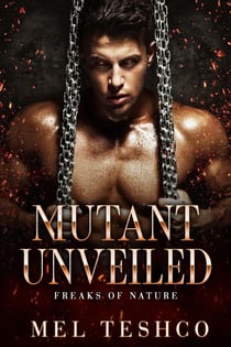 Mutant Unveiled - Freaks of Nature, #1