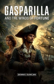 Gasparilla and The Winds of Fortune