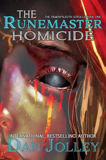 The Runemaster Homicide - The Demon-Sleuth Scrolls, #1