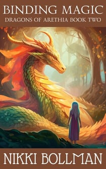 Binding Magic - Dragons of Arethia, #2