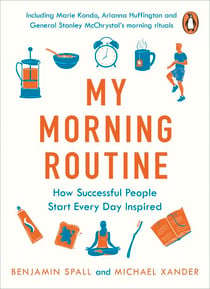 My Morning Routine - How Successful People Start Every Day Inspired