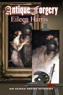 Antique Forgery - An Alicia Trent Mystery, #2