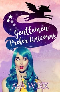 Gentlemen Prefer Unicorns - Team Unicorn Talia, #1.5