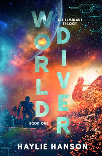 World Diver - The Luminaut Trilogy, #1