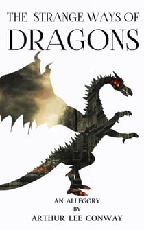 The Strange Ways of Dragons