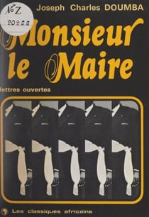 Monsieur le Maire - Lettres ouvertes